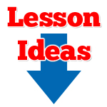 Lesson Ideas